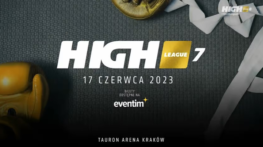 High League 7 miało odbyć się 17 czerwca 2023 w krakowskiej Tauron Arena