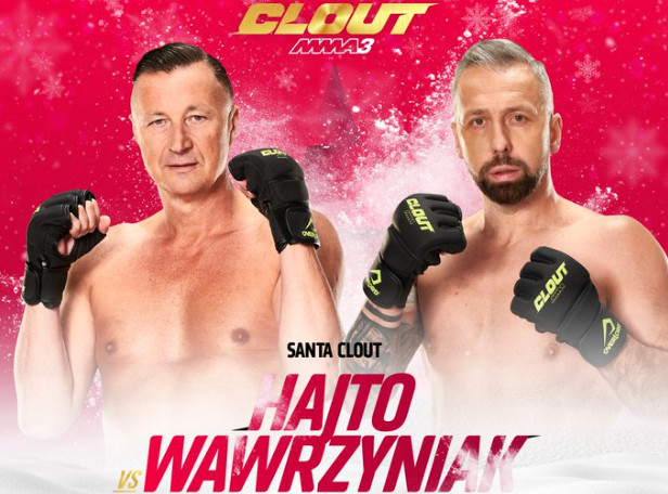Tomasz Hajto vs Jakub Wawrzyniak walką wieczoru gali CLOUT MMA 3 Santa Clout.